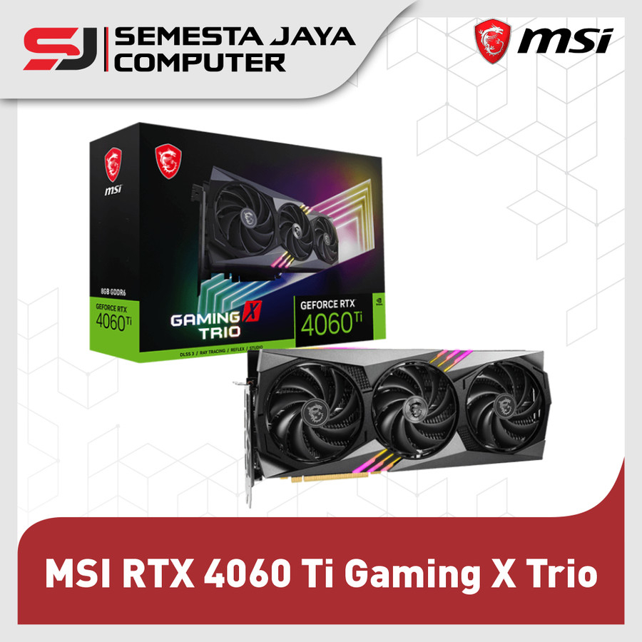 MSI GeForce RTX 4060Ti Gaming X Trio 8GB GDDR6 Triple Fan