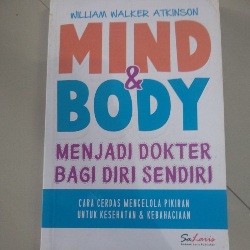 

BUKU MIND AND BODY MENJADI DOKTER BAGI DIRI SENDIRI