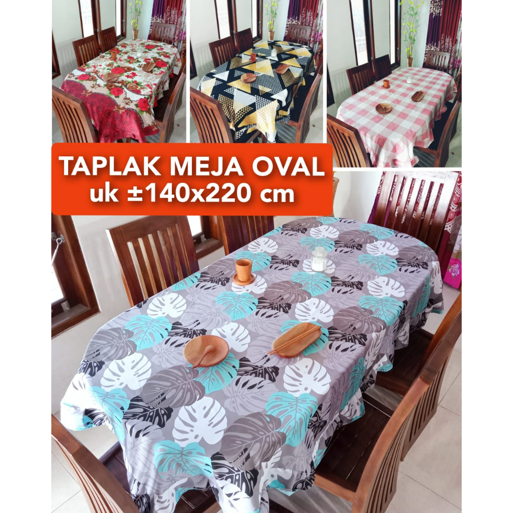 TAPLAK MEJA MAKAN OVAL BAHAN KAIN UKURAN +- 140 X 220 CM UNTUK 4 KURSI DAN 6 KURSI ANEKA MOTIF