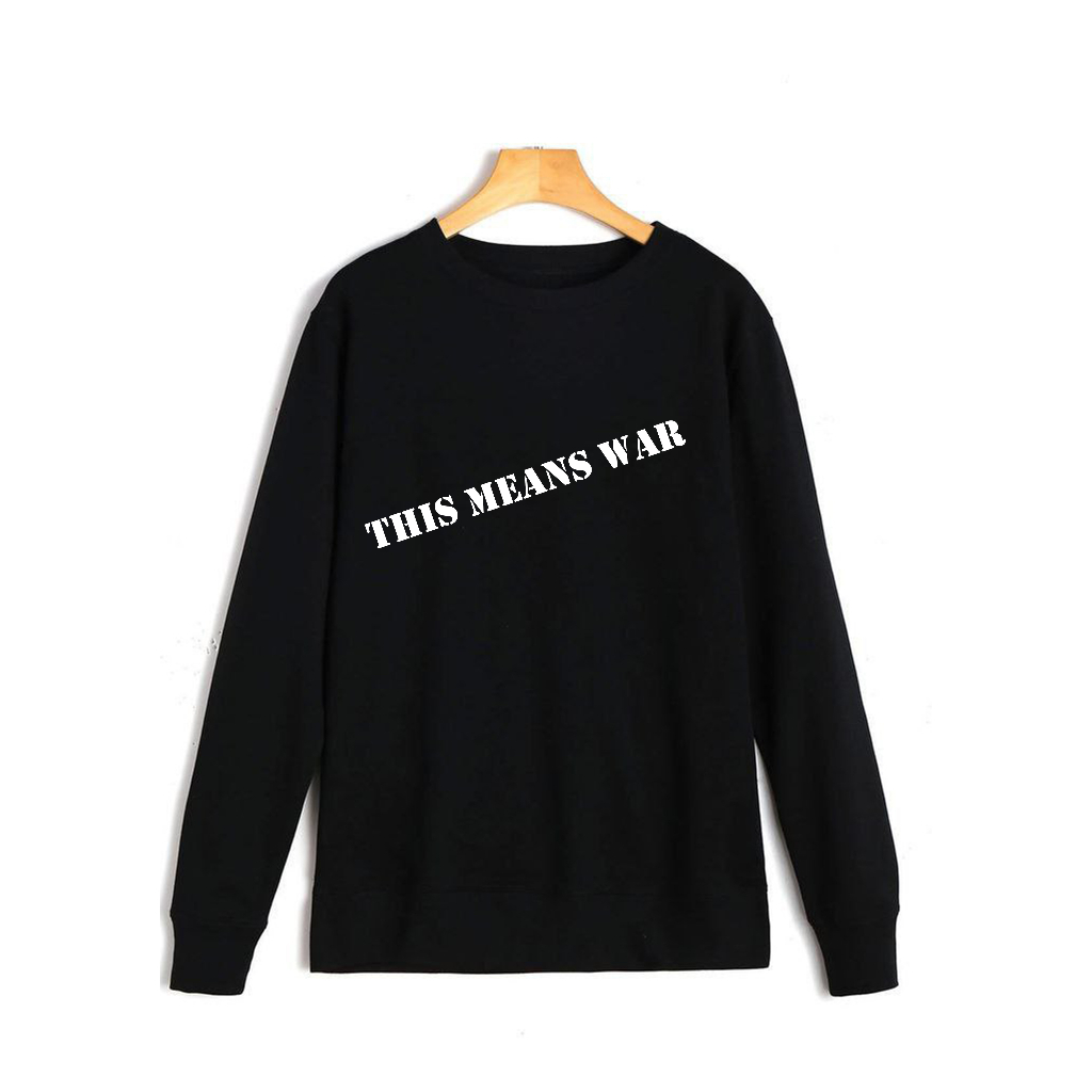 Sweater Crewneck Pria Wanita THIS MEANS WAR Switer Cowok Cewek Sweatshirt Premium Distro Size M-XXL