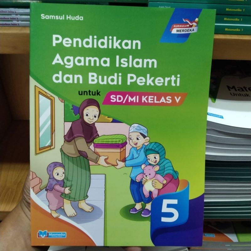 Pendidikan Agama Islam SD Kelas 5 Kurikulum Merdeka Masmedia Buana Pustaka
