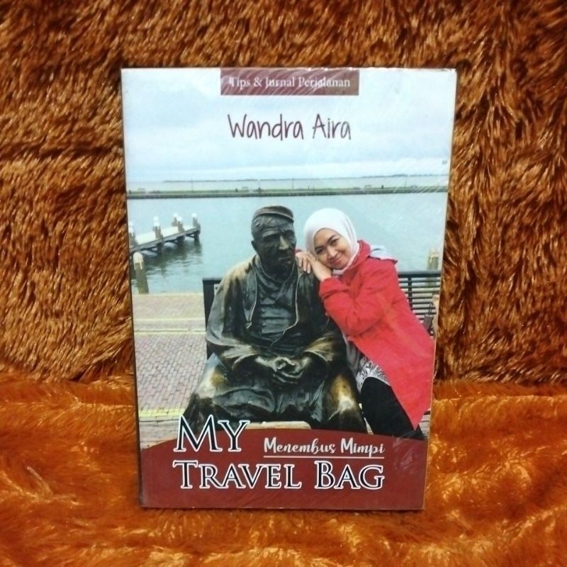 buku my travel bag - menembus mimpi - wandra aira