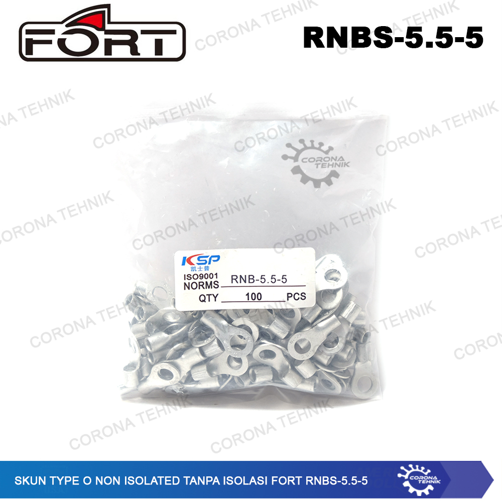 For Cable 4-6 mm Skun Type O Non Isolated Tanpa Isolasi FORT RNBS-5.5-5