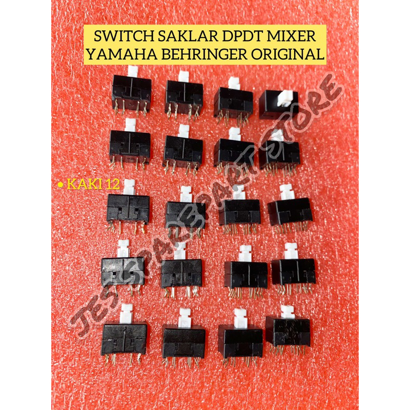 SWITCH SAKLAR DPDT MIXER  YAMAHA BEHRINGER  KAKI 12 ORIGINAL