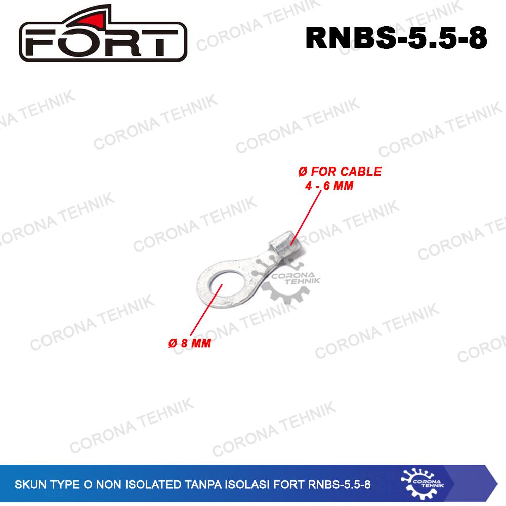 For Cable 4-6 mm Skun Type O Non Isolated Tanpa Isolasi FORT RNBS-5.5-8