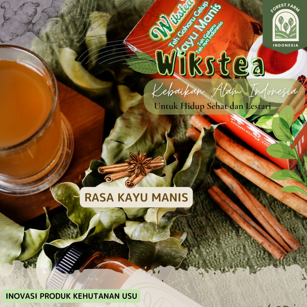 

Wikstea Teh Herbal Gaharu Rasa Kayu Manis | Produk inovasi Kehutanan USU