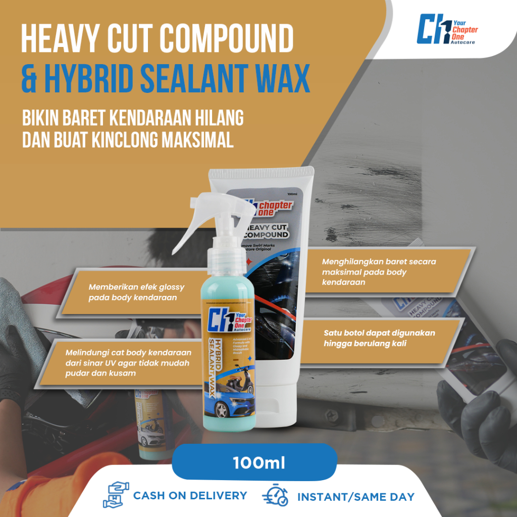 Heavy Cut Compound + Hybrid Sealant Wax | Paket Penghilang Baret &amp; Pengkilap Body Cat Kendaraan by Yourchapterone