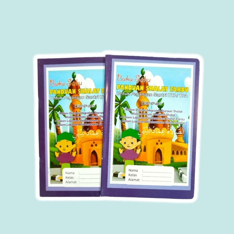 

Buku Saku Panduan Sholat Fardu Santri DTA TPA