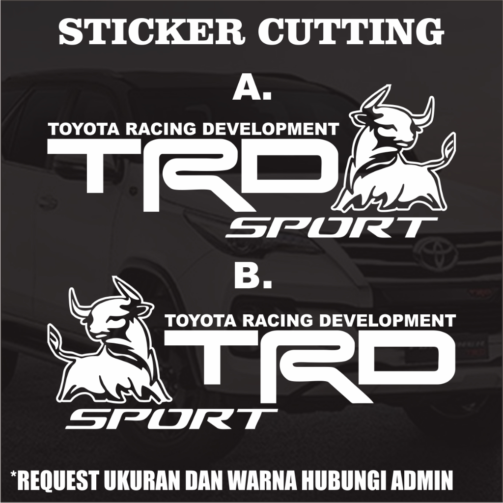 Stiker Cutting TRD Toyota Racing Development Sport / Sticker Cutting