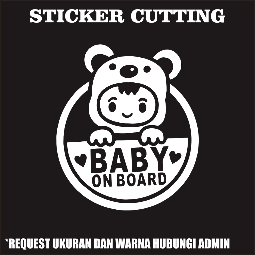 Stiker Cutting Baby On Board / Sticker Cutting