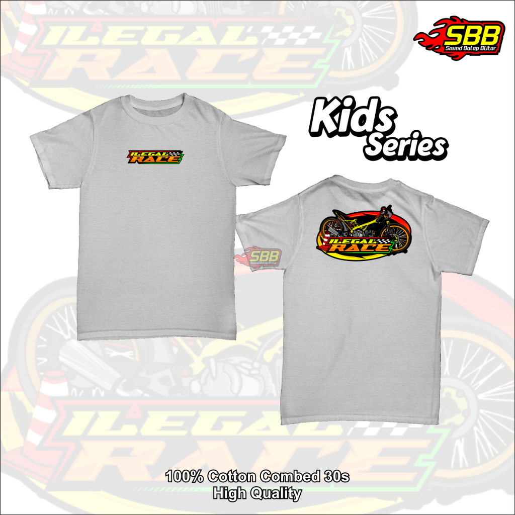 Kaos Racing Anak Ilegal Race Motor Drag - Baju Distro Anak Laki Laki Usia 0-10 Tahun Soundbalapblitar