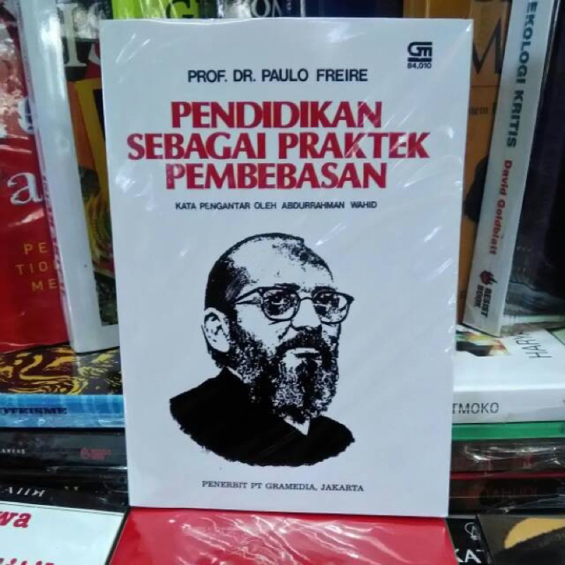 Pendidikan sebagai praktek pembebasan paulo freire