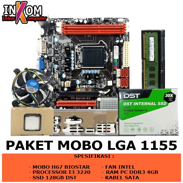 Paket Mobo H67 LGA 1155 DDR3 Plus RAM SSD Processor i3 3220 Dan Fan