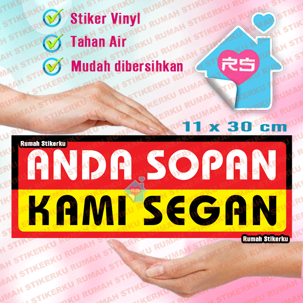 

STIKER ANDA SOPAN KAMI SEGAN