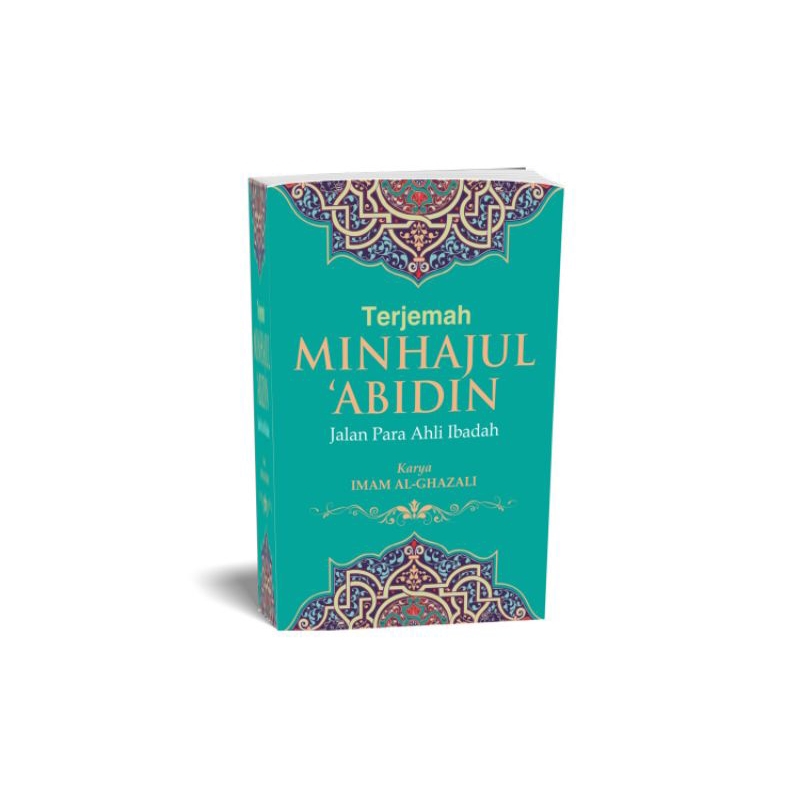 

Terjemah Kitab Imam Ghazali Minhajul 'Abidin (Jalan Para Ahli Ibadah) Buku Tasawuf