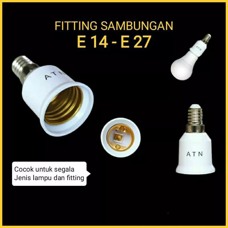 Konverter Fitting Lampu E14 ke E27 Drat Luar E14 - Drat Dalam E27 ( UMUM ) ATN