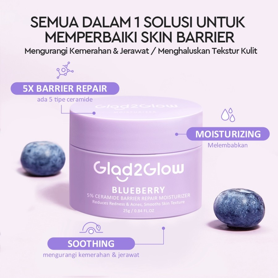 Glad2Glow 5% Blueberry Moisturizer Cream 5x Ceramide Skin Barrier Repair 25g | Pelembab Wajah Pemutih Wajah Facial Moisturizer