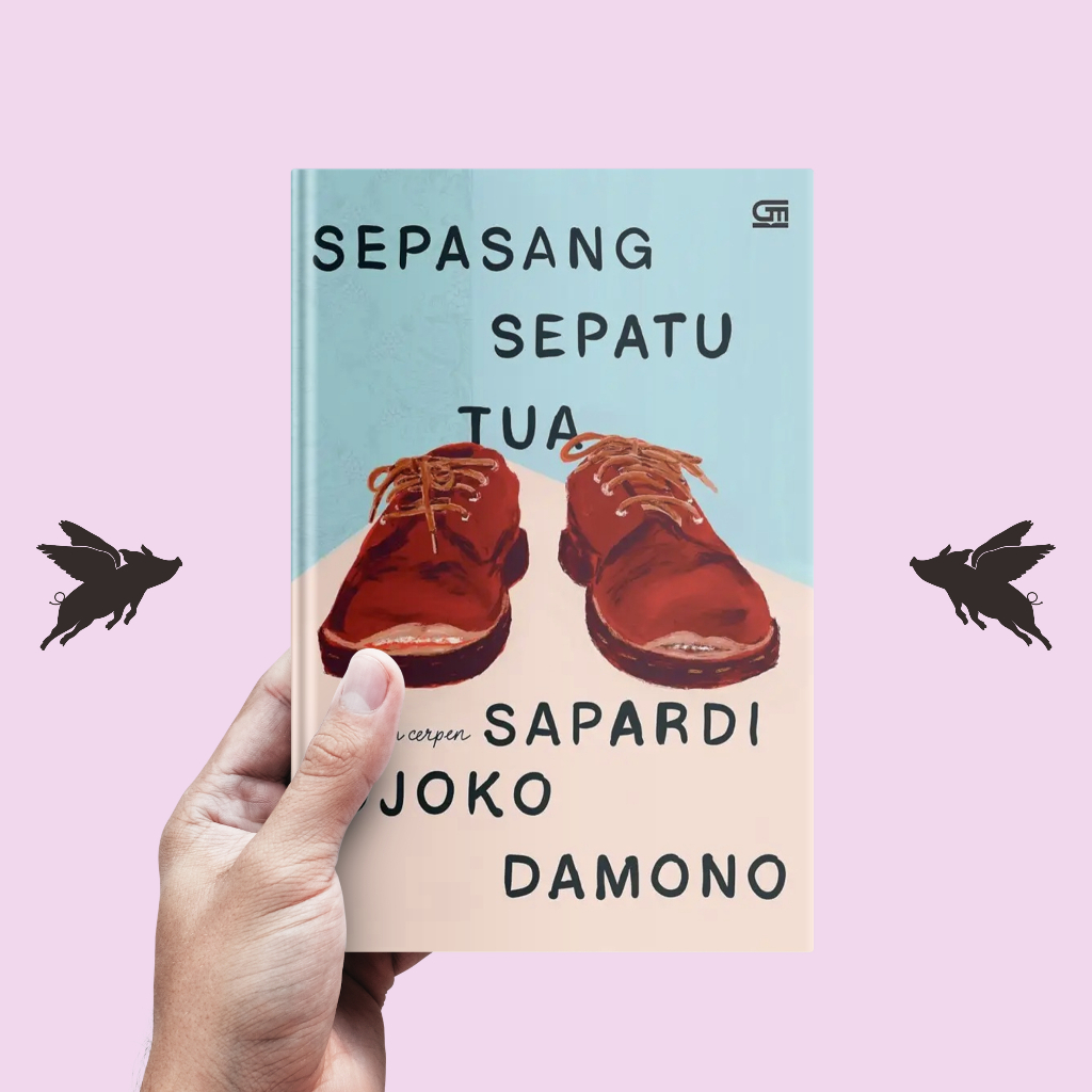 Sepasang Sepatu Tua - Sapardi Djoko Damono