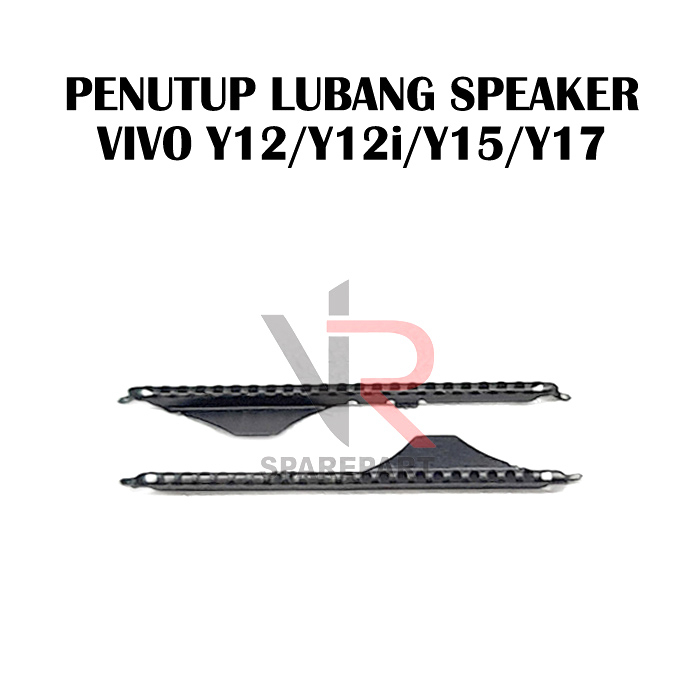 PENUTUP LUBANG SPEAKER VIVO Y12/Y12I/Y11/Y15/Y17