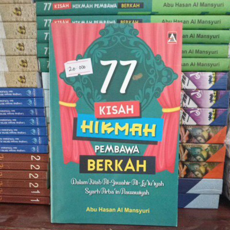 

77 KISAH HIKMAH PEMBAWA BERKAH