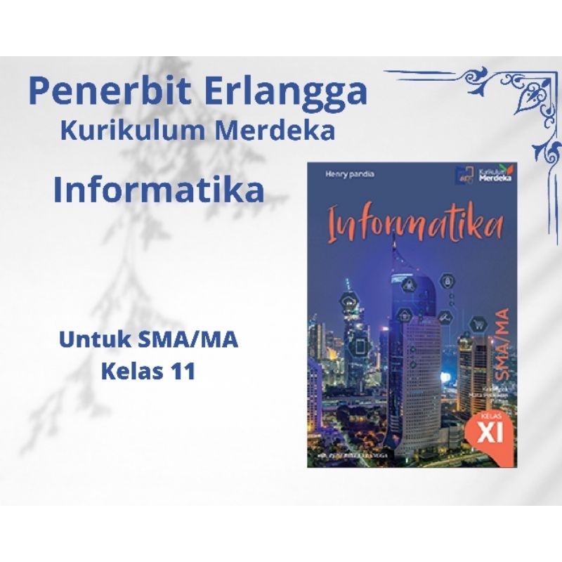 Informatika SMA/MA Kelas 11 Merdeka Erlangga