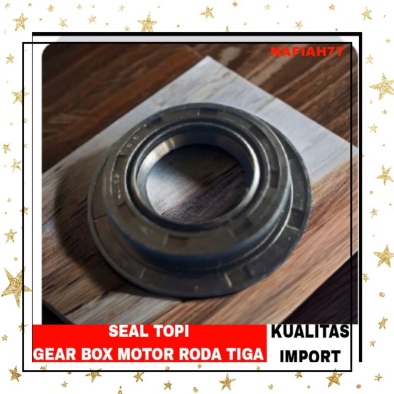 (TERMURAH) KUALITAS IMPORT SEAL TOPI GEAR BOX SEL TOPI GERBOX VIAR KAISAR DORKAS SPARE PARTS MOTOR RODA TIGA