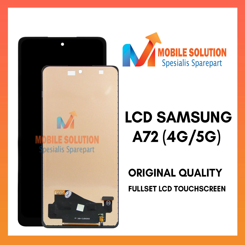 Grosir LCD Samsung A72 (4G/5G) ORIGINAL 100%  Fullset Touchscreen Garansi 1 Bulan + Packing / Bubbel