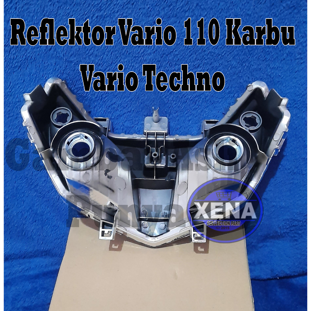 Reflektor plus mika lampu depan vario tekno CBS 110 karbu / Reflektor lampu depan vario techno 110 cbs