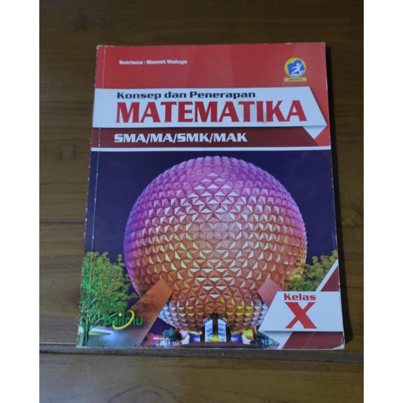 

Buku Matematika Wajib Bailmu SMA kelas X/10 Bekas