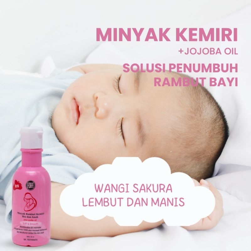 FORA Minyak Kemiri penumbuh rambut bayi dan ibu / FORA penyubur rambut bayi jojoba oil