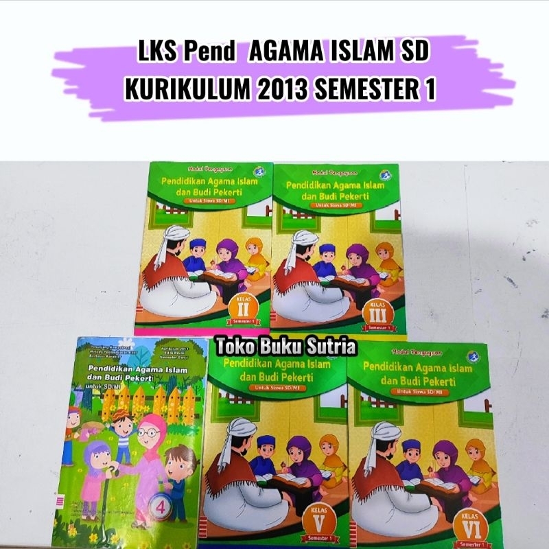 LKS PAI K-13 SEMESTER 1 KELAS 2.3.4.5 dan 6 SD