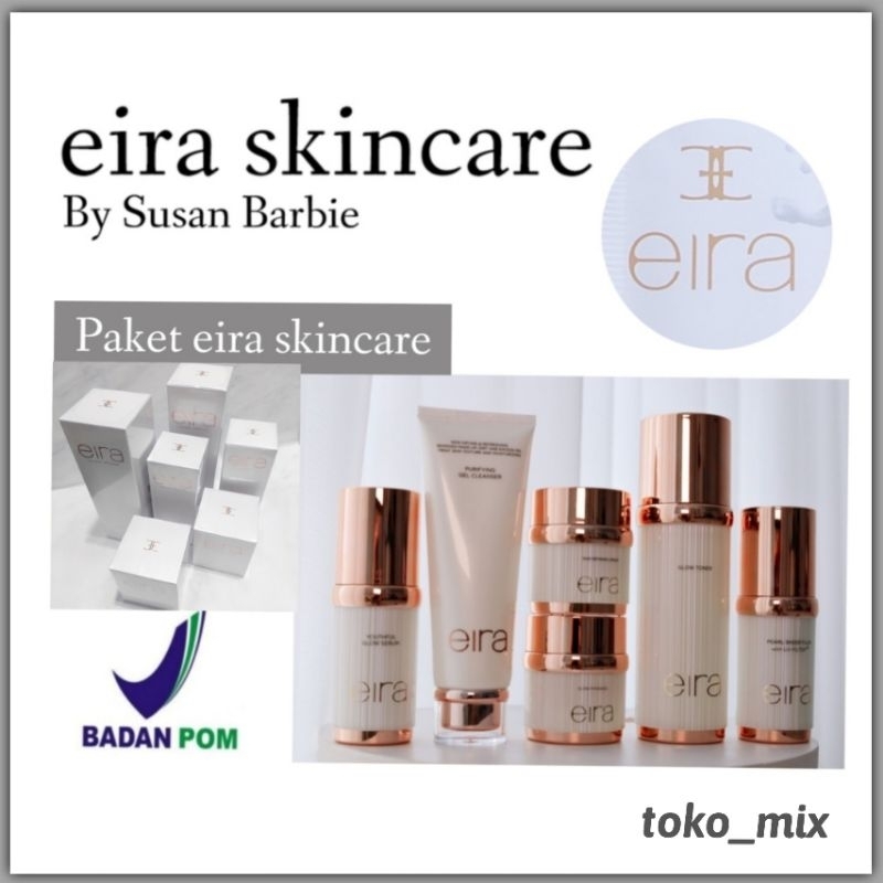 EIRA Skincare by Susan Barbie Paket 3 in 1| Paket 4 in 1 | Paket 6 in 1