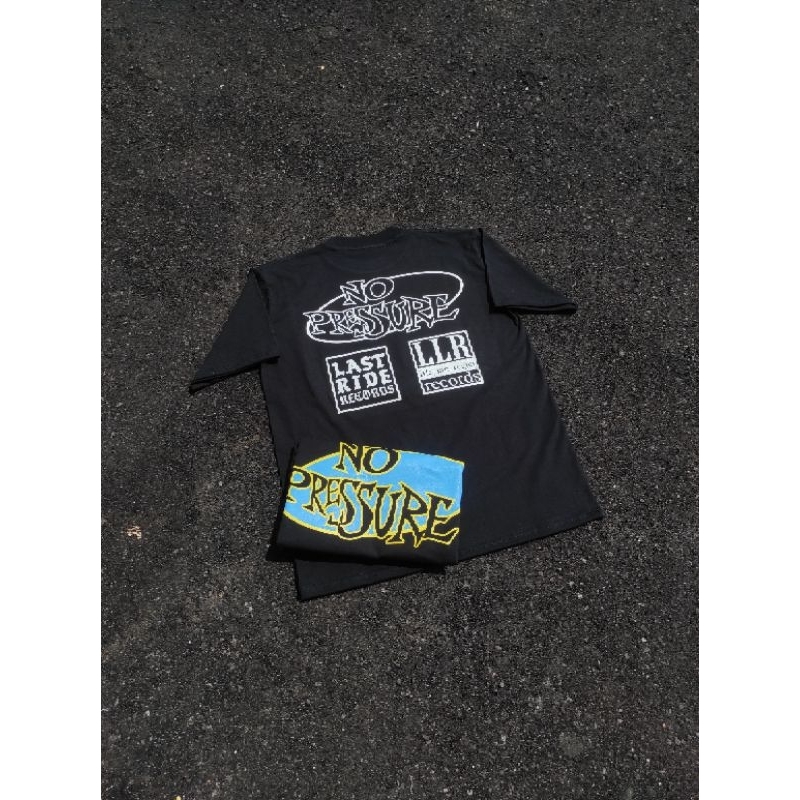 NO PRESSURE TSHIRT LAST RIDE RECORDS