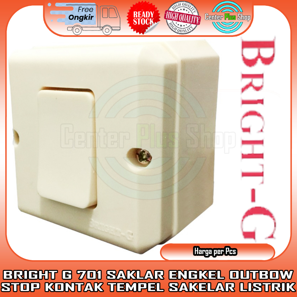 SAKLAR BRIGHT G ENGKEL SAKELAR TUNGGAL BG 701 OB OUTBOW TEMPEL DI TEMPEL BG701 1 TOMBOL CETEKAN LIST