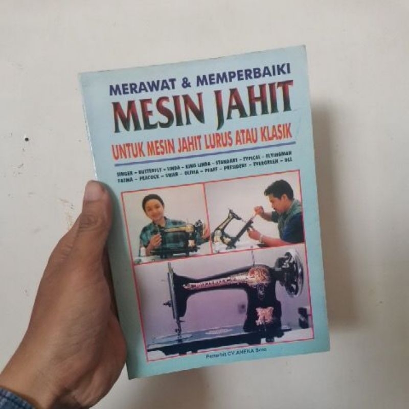 

Buku Merawat dan memperbaiki Mesin Jahit