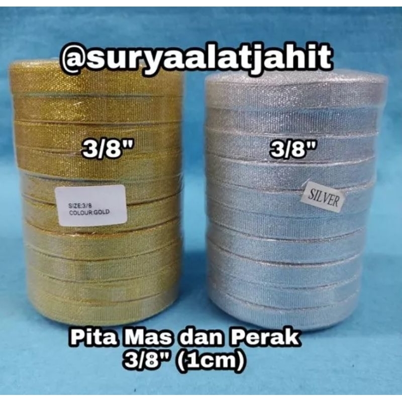 Pita Mas dan Perak 3/8in (1cm) =rp.3.750/1rol