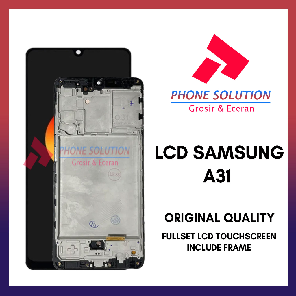 LCD Touchscreen Samsung A31 Include Frame // Supplier LCD - Garansi 1 Bulan