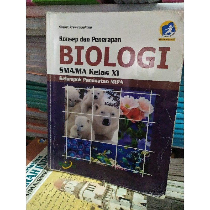 KONSEP DAN PENERAPAN BIOLOGI SMA KELAS 11 KELOMPOK PEMINATAN MIPA K.2013 BAILMU