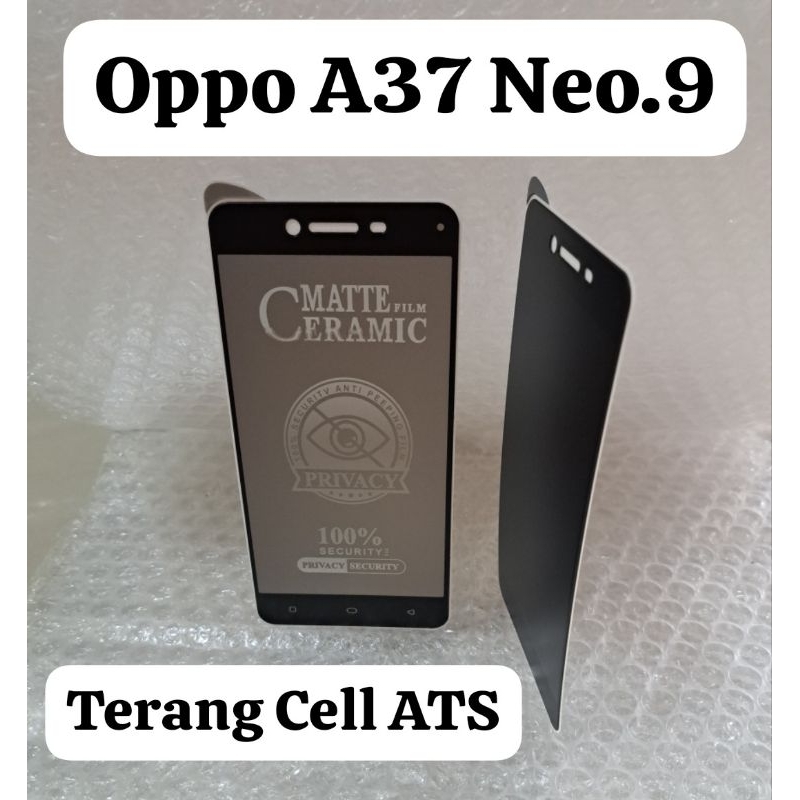 Tempered Glass Matte Film Ceramic Privacy Anti-Spy Oppo A1K / Oppo A37 / Oppo A53 / Oppo A54 / Oppo A83 / Oppo A57 / Oppo A71 / Oppo A96 / Oppo F1S / F5 / Oppo Neo 9 / Oppo F11 / Oppo F11 Pro / Oppo Reno 2 / Oppo Reno 2F / Oppo Reno 4 / Oppo Reno 4F