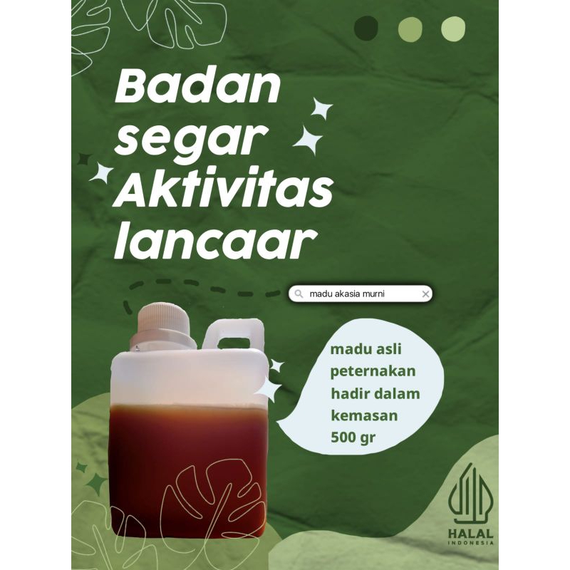 

Madu murni/madu akasia/madu kesehatan/madu alami/akasia/madu akasia murni/madu peternakan/madu hutan/madu randu juga ada/tanpa lebel