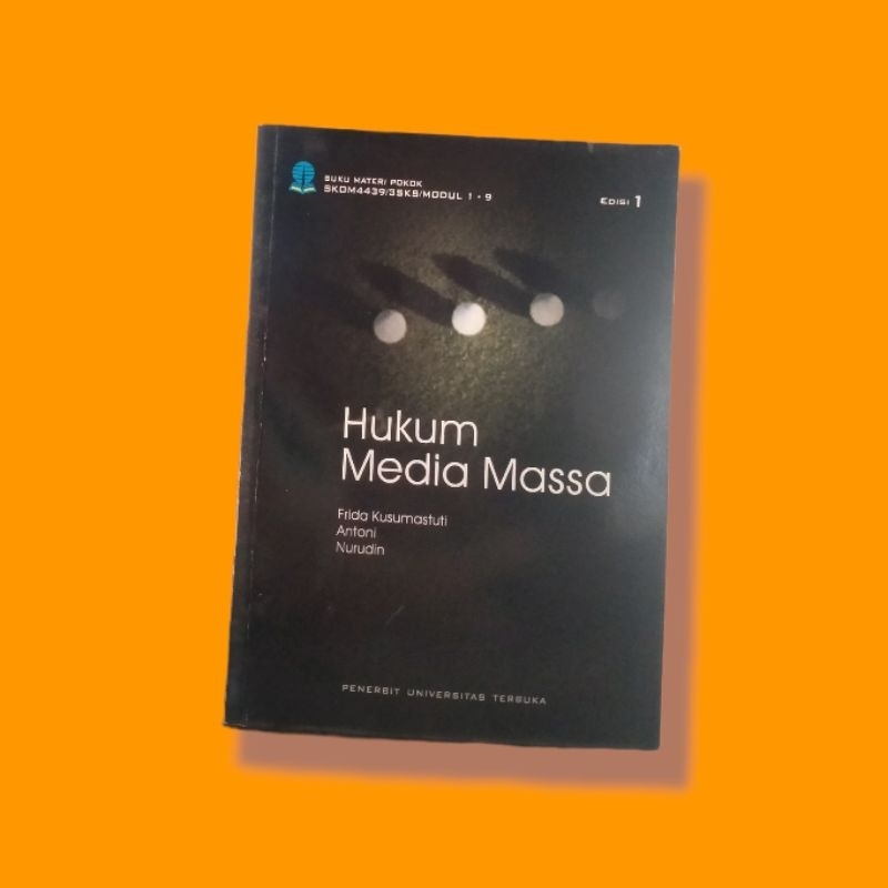 ( ORI ) BUKU PENDIDIKAN HUKUM DAN PERGURUAN TINGGI ( UT )  HUKUM MEDIA MASA ( NON FIKSI )