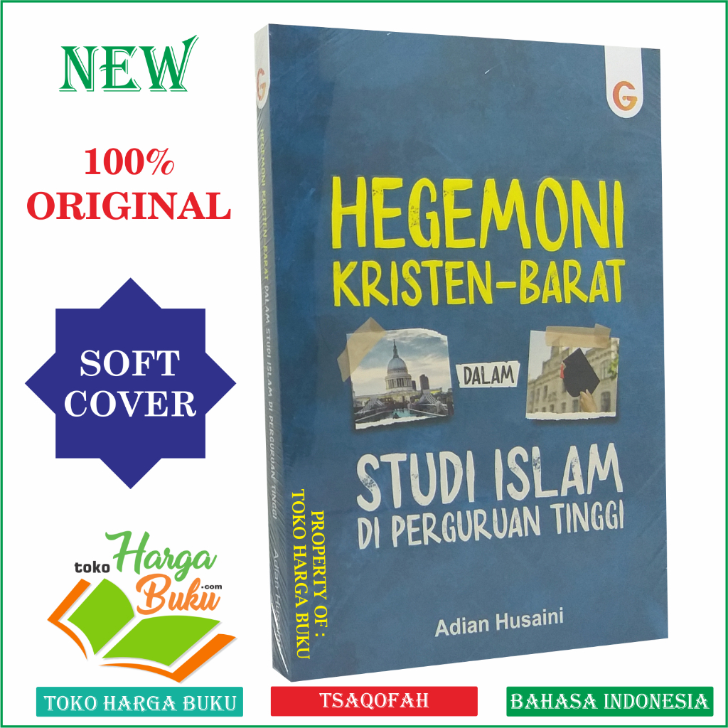 Foto Hegemoni Kristen Barat dalam Studi Islam di Perguruan Tinggi Karya Adian Husaini Penerbit Gema Insani Press