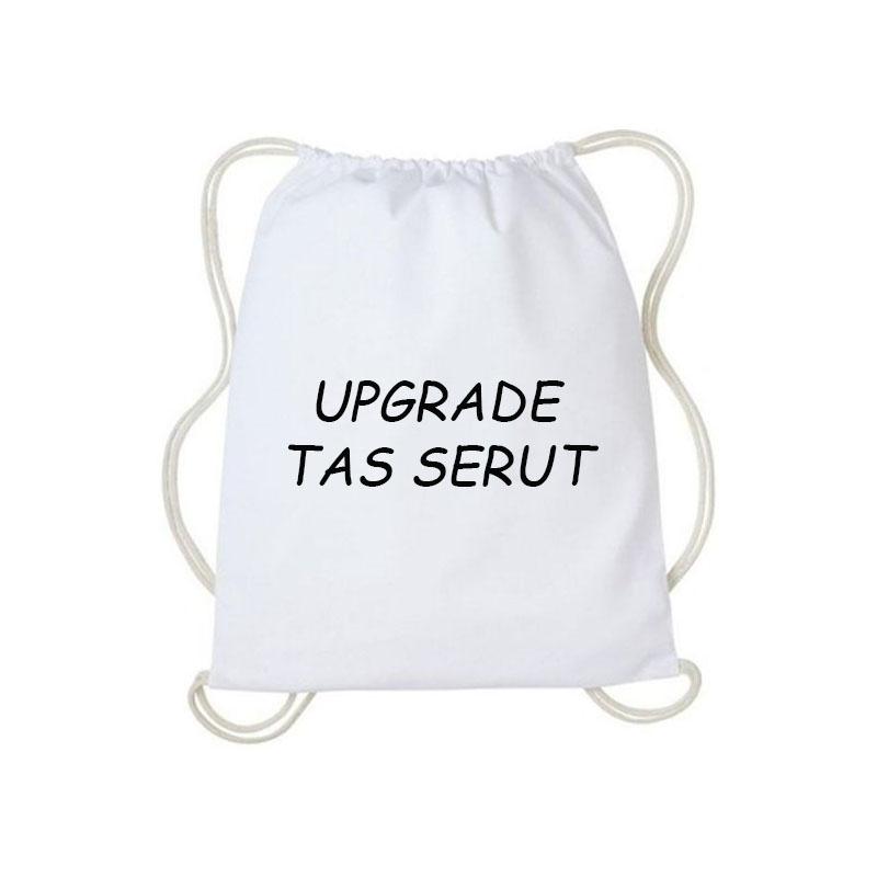 UPGRADE KE TAS SERUT