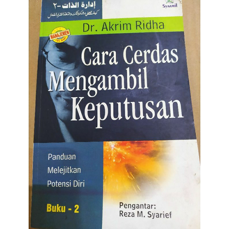 CARA CERDAS MENGAMBIL KEPUTUSAN AKRIM RIDHA