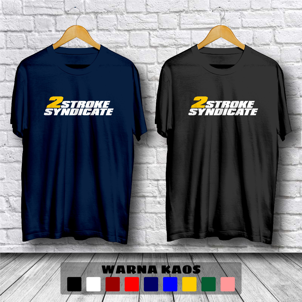Kaos 2 Stroke Syndicate Logo Baju Distro