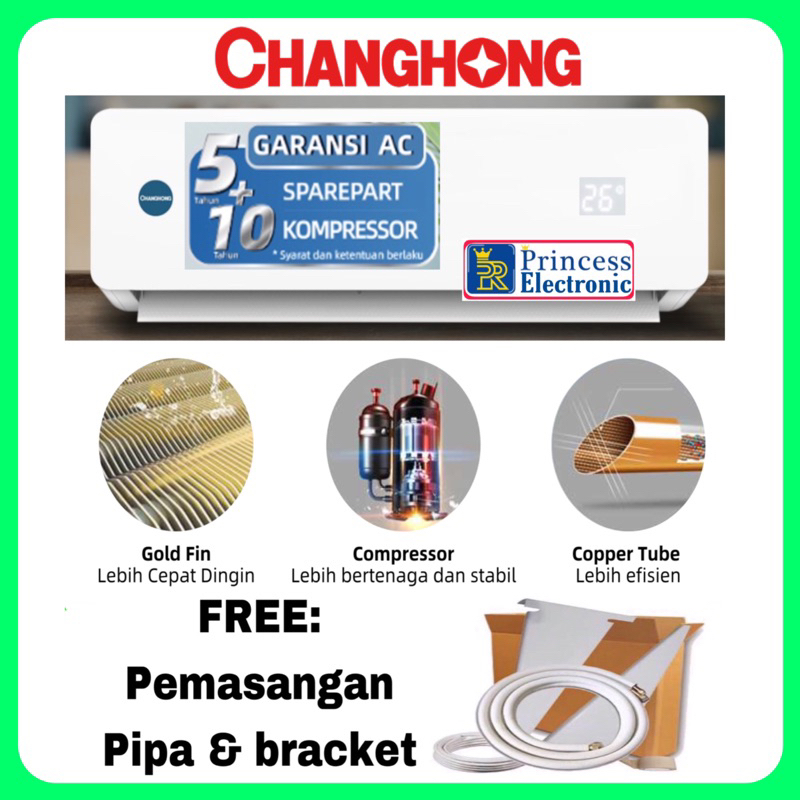 AC Changhong 1/2 pk plus pemasangan pipa dan bracket