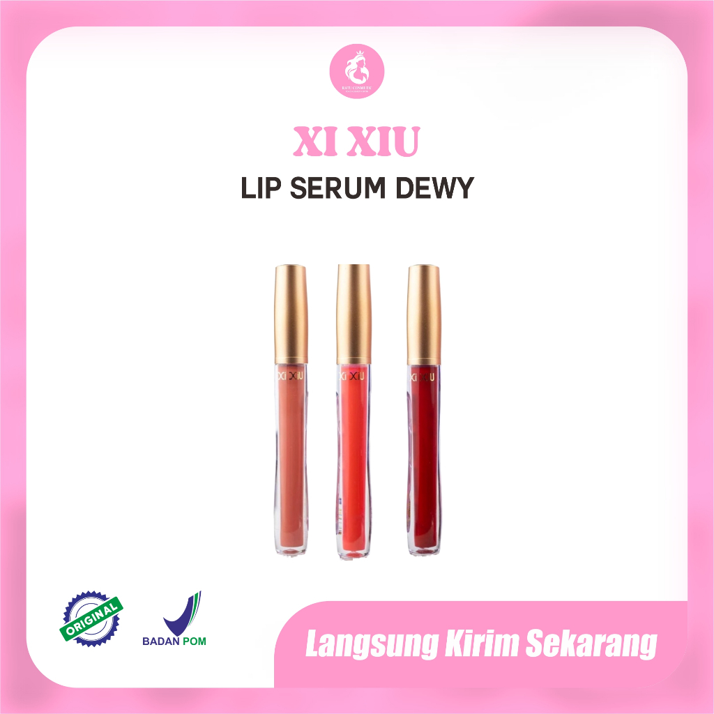 Xi Xiu Lip Serum Dewy