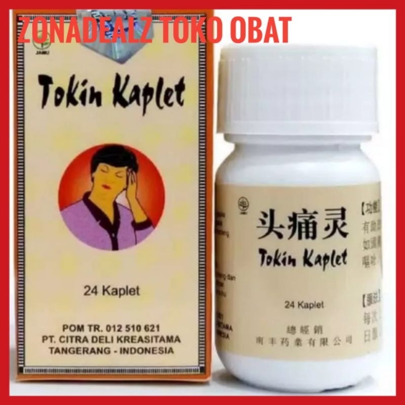 TOKIN KAPLET Obat Sakit Kepala Masuk Angin Nyeri Syaraf Stress - Obat Cina ZONADEALZTOKOOBAT