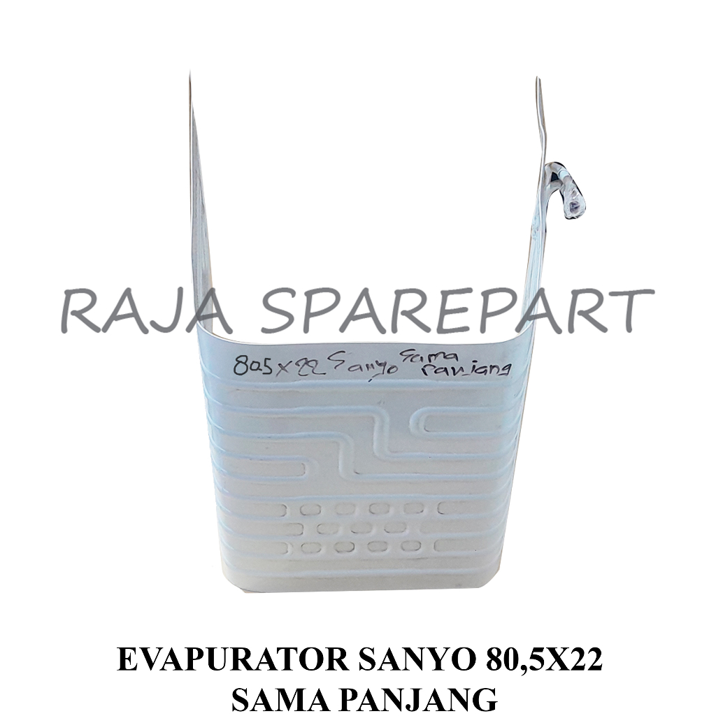 EVAPORATOR/EVAP KULKAS  SANYO/EVAPURATOR SANYO 80,5X22 SAMA PANJANG