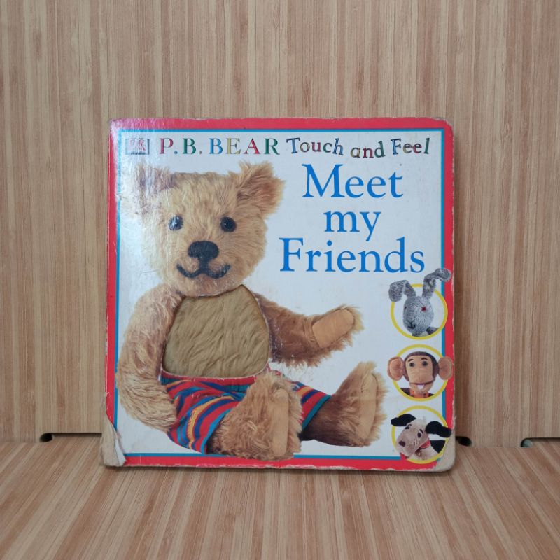 [Eng] DK P.B. Bear Touch and Feel: Meet My Friends Book / Buku Taktil / Buku Tekstur / Boardbook / P